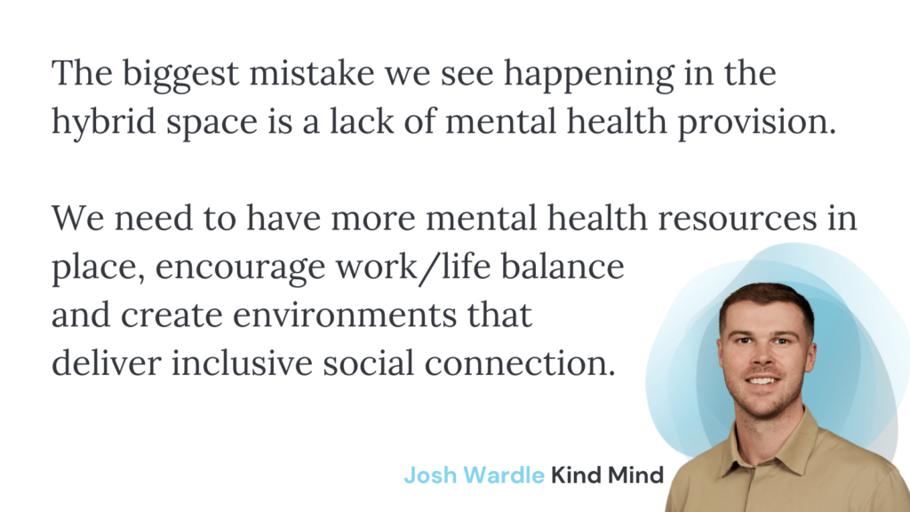 Graphic showing Kind Mind's thoughts on hybrid working and mental health provision - lifted from text