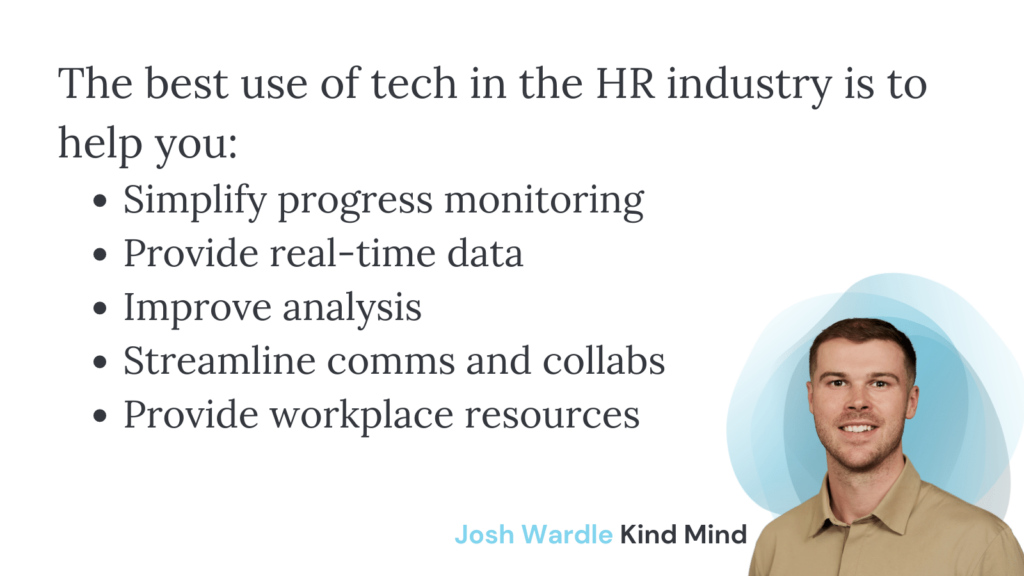 Graphic showing Kind Mind's thoughts on the best use of tech in the HR industry - lifted from text