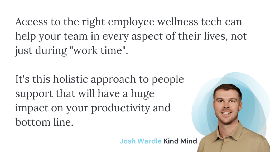 Graphic showing Kind Mind's thoughts on employee wellness tech and supporting staff - lifted from text